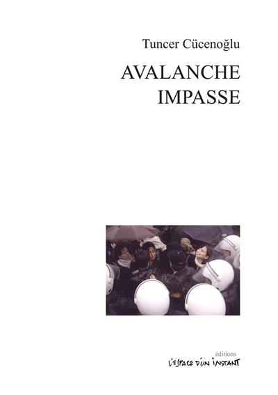 Avalanche suivi d'Impasse
