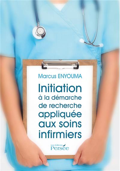 Comment s’initier à la démarche clinique infirmière