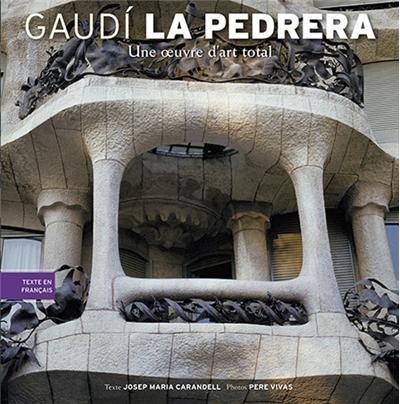 La pedrera, une oeuvre d'art total