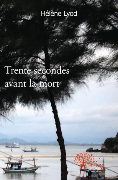 Trente secondes avant la mort