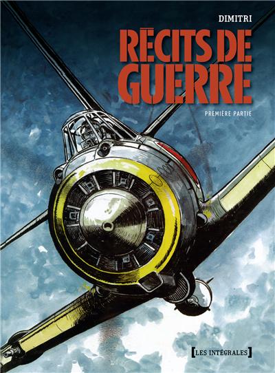 Récits de guerre - 1/2 - Intégrale