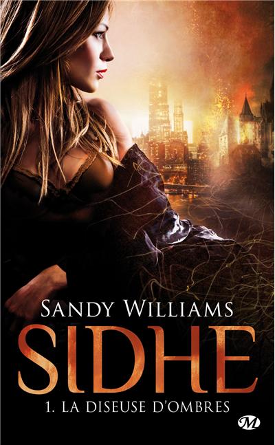 Sidhe, T1 : La Diseuse d'ombres