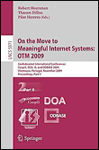 On the move to meaningful internet systems: otm 2009