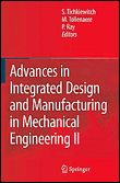 Advances in integrated design and manufacturing in mechanica