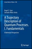 A Trajectory Description of Quantum Processes. I. Fundamentals
