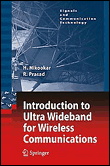 Introduction to ultra wideband for wireless communications