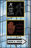 X and the city