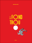 Le fond du trou
