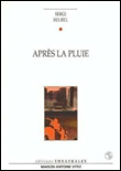 Après la pluie [Paris, Théâtre du Rond-Point, 21 octobre 1996]