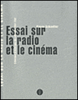 Essai sur la radio et le cinéma