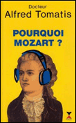 Pourquoi Mozart - Alfred Tomatis - (donnée non spécifiée)