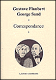 Correspondance Gustave Flaubert, George Sand