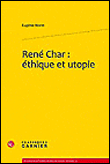 René char : éthique et utopie