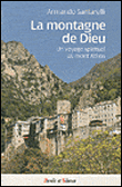 La montagne de Dieu, un voyage spitituel au Mont Athos