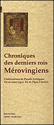 Chroniques de derniers rois Mérovingiens, VIIIème siècle