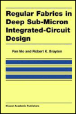 Regular fabrics in deep sub-micron integrated-circuit design