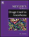 Meyler's side effects of drugs used in anesthesia