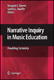 Narrative inquiry in music education