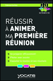 Réussir à animer ma première réunion - Fabrice Carlier - broché