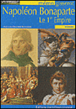 Napoléon Bonaparte, le 1er empire