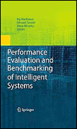 Performance evaluation and benchmarking of intelligent syste