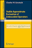 Stable approximate evaluation of unbounded operators
