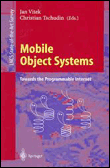 Mobile object systems towards the programmable internet