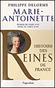 Histoire des reines de France - Marie-Antoinette Epouse de L