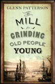The mill for grinding old people young