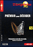 Prevoir pour decider