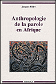 Anthropologie de la parole en Afrique