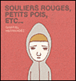 Souliers rouges, petits pois, etc...