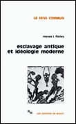 Esclavage antique et ideologie moderne