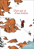 D´air pur et d´eau fraîche