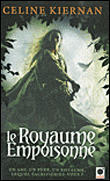 Le Royaume empoisonné, (Les Moorehawke*)