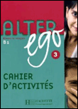 Alter ego 3. arbeitsbuch. b 1