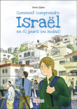 Comment comprendre Israël en 60 jours ou moins
