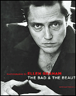 The bad and the beautiful