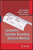 Symmetric galerkin boundary element method