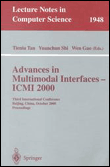 Advances in multimodal interfaces - icmi 2000