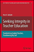 Seeking integrity in teacher education
