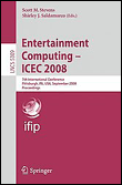 Entertainment computing - icec 2008