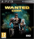 Pochette avant du jeu Wanted Corp - PlayStation 3