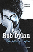 Bob Dylan au-delà du mythe