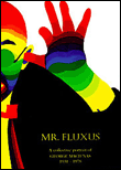 Mr fluxus a collective portrait of george maciunas 1931-1978