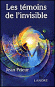 Les témoins de l'invisible