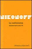 La confrontation, argumentaire anti-FN