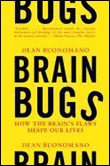 Brain bugs