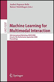 Machine learning for multimodal interaction