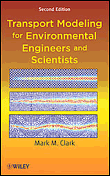 Transport modeling for environmental engineers and scientist